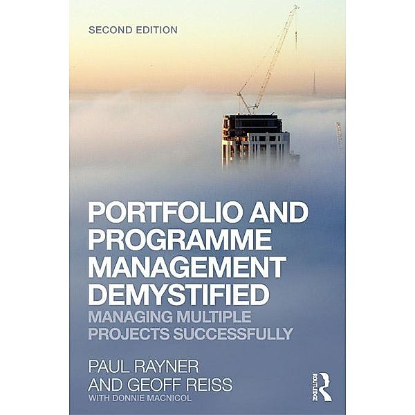 Portfolio and Programme Management Demystified, Geoff Reiss, Paul Rayner