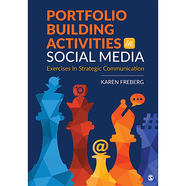 Portfolio Building Activities in Social Media, Karen Freberg