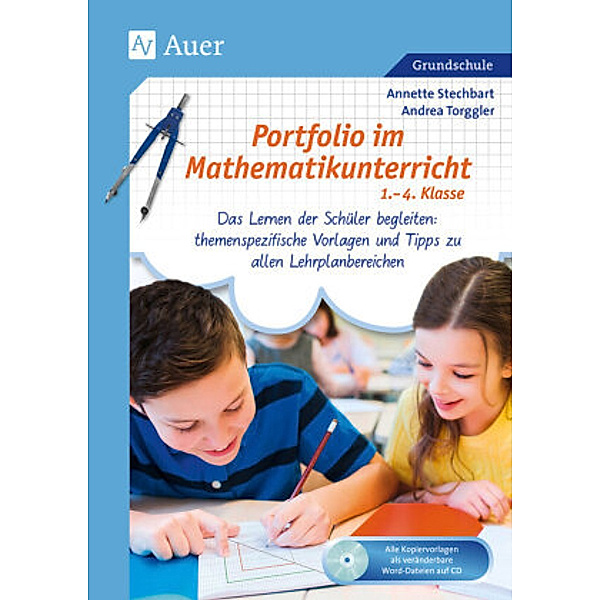 Portfolio im Mathematikunterricht 1.-4. Klasse, m. 1 CD-ROM, Annette Stechbart, Andrea Torggler