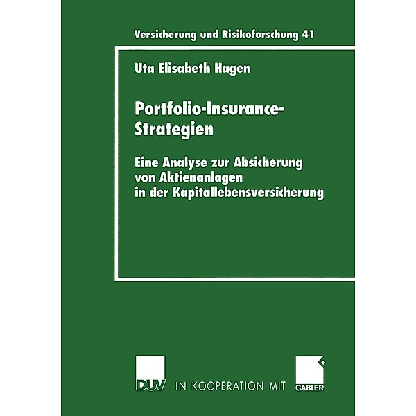 Portfolio-Insurance-Strategien / Versicherung und Risikoforschung Bd.41, Uta Hagen