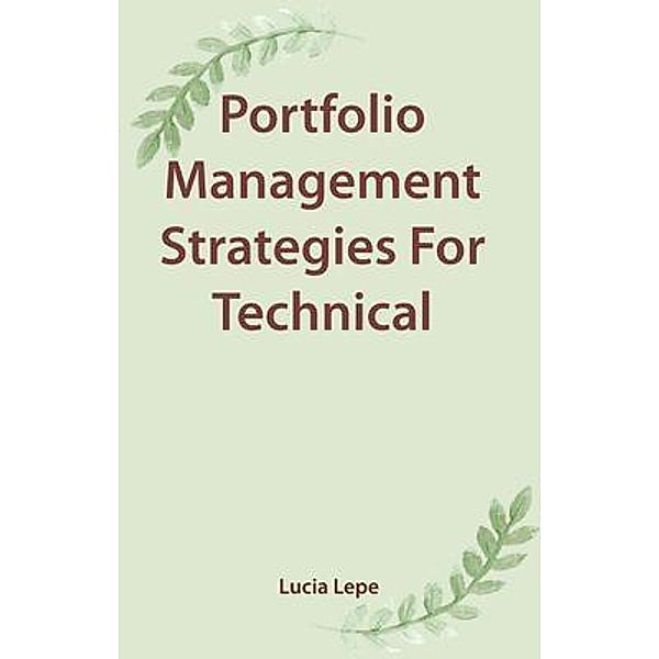 Portfolio management strategies for technical analysts, Lucia Lepe