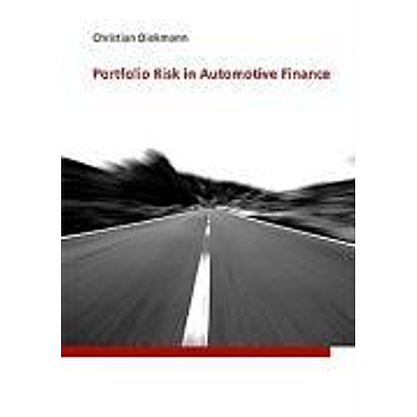 Portfolio Risk in Automotive Finance, Christian Diekmann