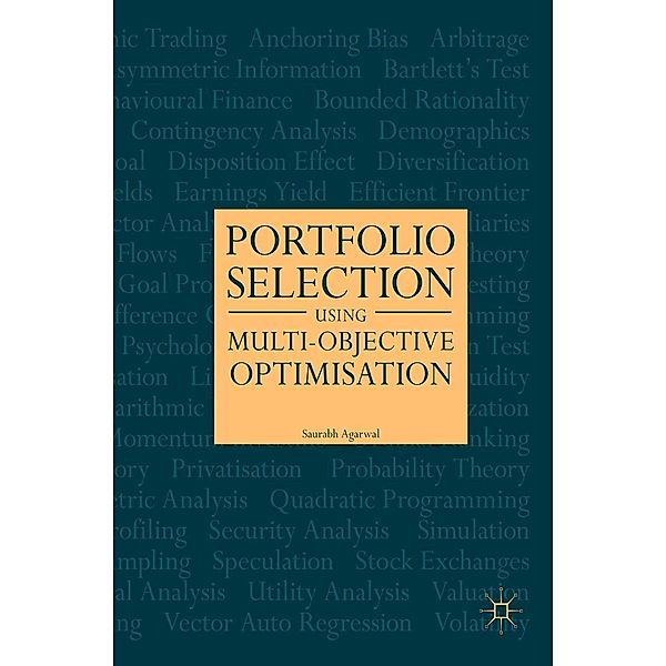 Portfolio Selection Using Multi-Objective Optimisation / Progress in Mathematics, Saurabh Agarwal