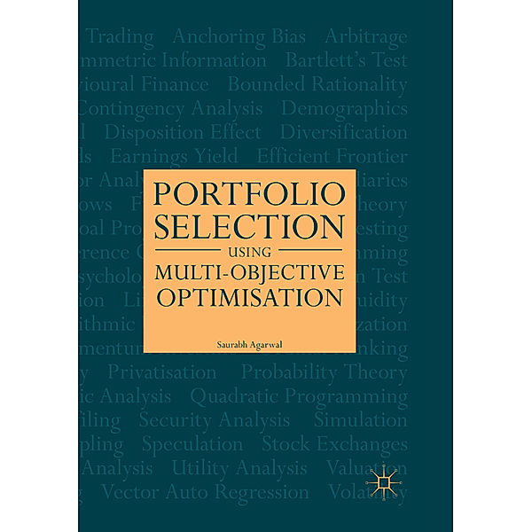 Portfolio Selection Using Multi-Objective Optimisation, Saurabh Agarwal