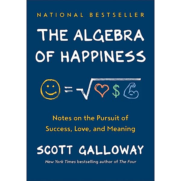 Portfolio: The Algebra of Happiness, Scott Galloway