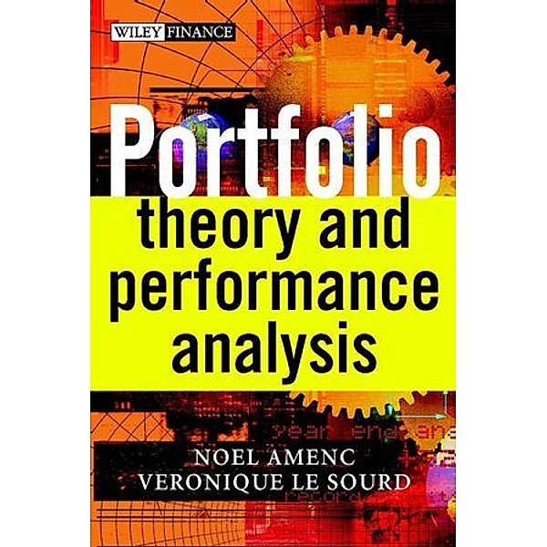 Portfolio Theory and Performance Analysis, Jane E. Dutton, Veronique Le Sourd