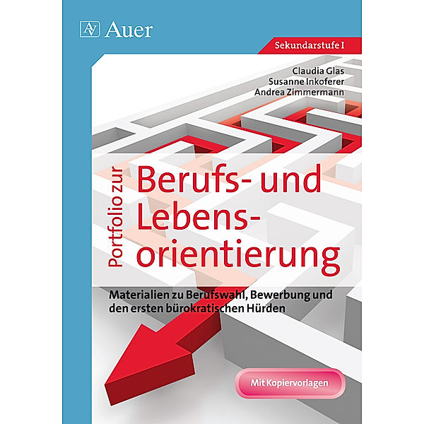 Portfolio zur Berufs- und Lebensorientierung, Claudia Glas, Susanne Inkoferer, Andrea Zimmermann