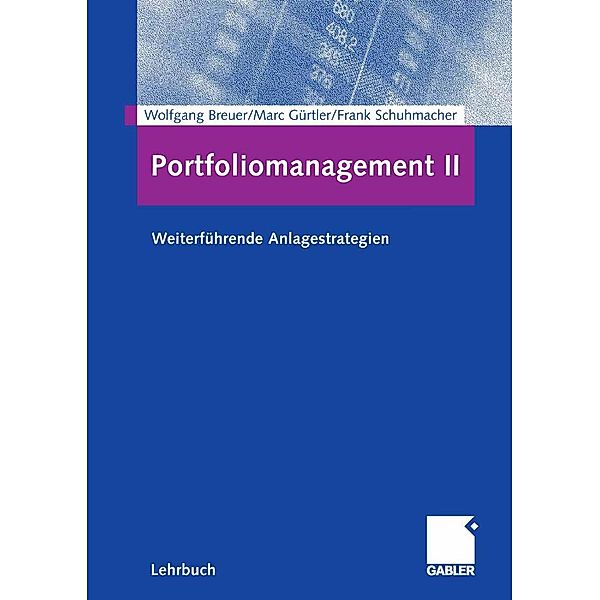 Portfoliomanagement II, Wolfgang Breuer, Marc Gürtler, Frank Schuhmacher