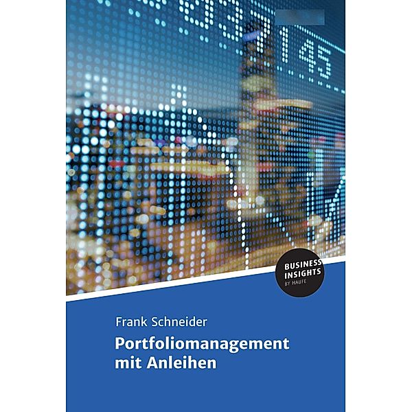 Portfoliomanagement mit Anleihen, Frank Schneider