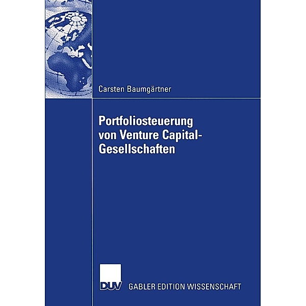 Portfoliosteuerung von Venture Capital-Gesellschaften, Carsten Baumgärtner