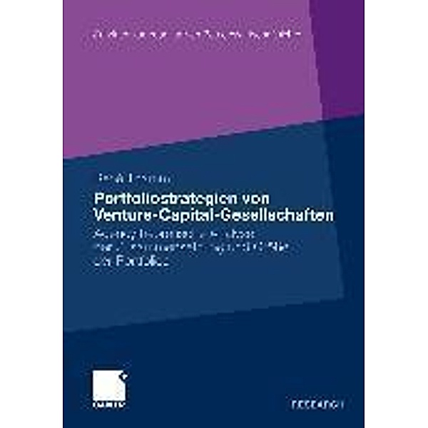 Portfoliostrategien von Venture-Capital-Gesellschaften / Schriften zur quantitativen Betriebswirtschaftslehre, René Thamm