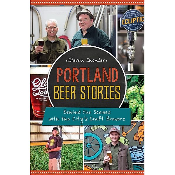 Portland Beer Stories, Steven Shomler
