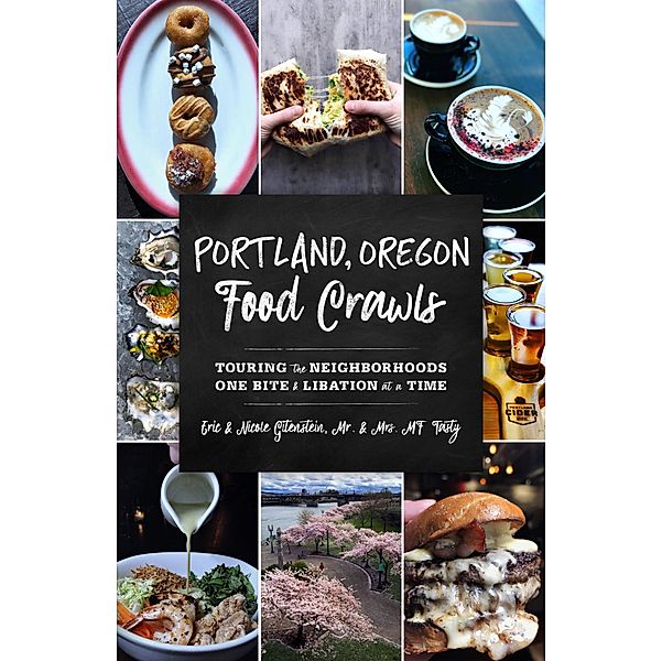 Portland, Oregon Food Crawls / Food Crawls, Nicole Piech-Gitenstein, Eric Gitenstein