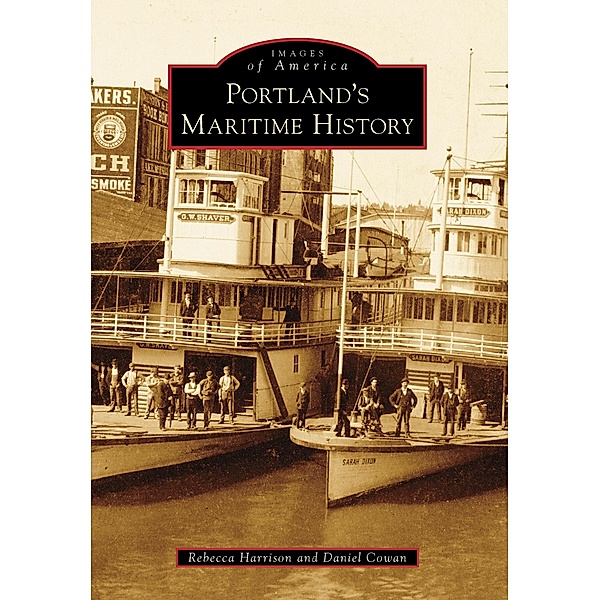 Portland's Maritime History, Rebecca Harrison