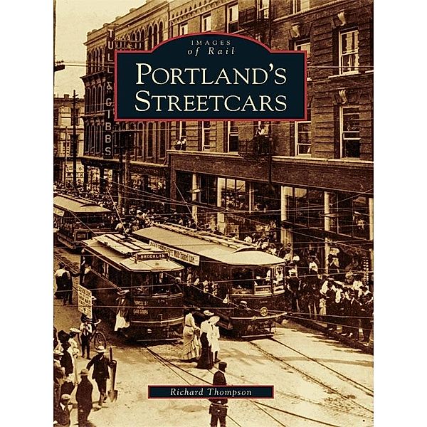 Portland's Streetcars, Richard Thompson