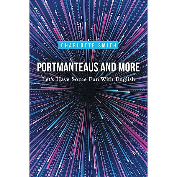 Portmanteaus and More, Charlotte Smith