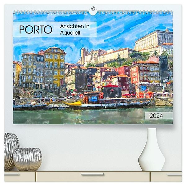 Porto - Ansichten in Aquarell (hochwertiger Premium Wandkalender 2024 DIN A2 quer), Kunstdruck in Hochglanz, Anja Frost