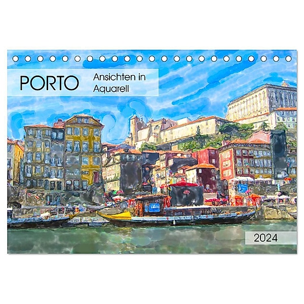 Porto - Ansichten in Aquarell (Tischkalender 2024 DIN A5 quer), CALVENDO Monatskalender, Anja Frost