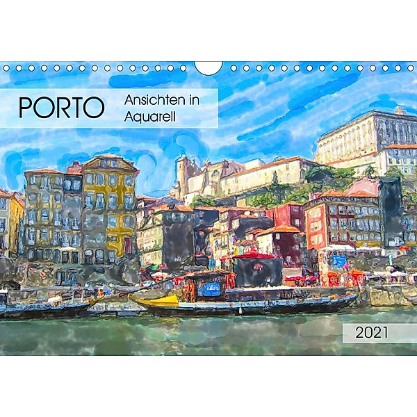 Porto - Ansichten in Aquarell (Wandkalender 2021 DIN A4 quer), Anja Frost