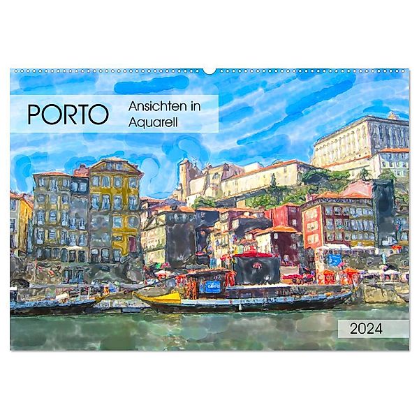 Porto - Ansichten in Aquarell (Wandkalender 2024 DIN A2 quer), CALVENDO Monatskalender, Anja Frost
