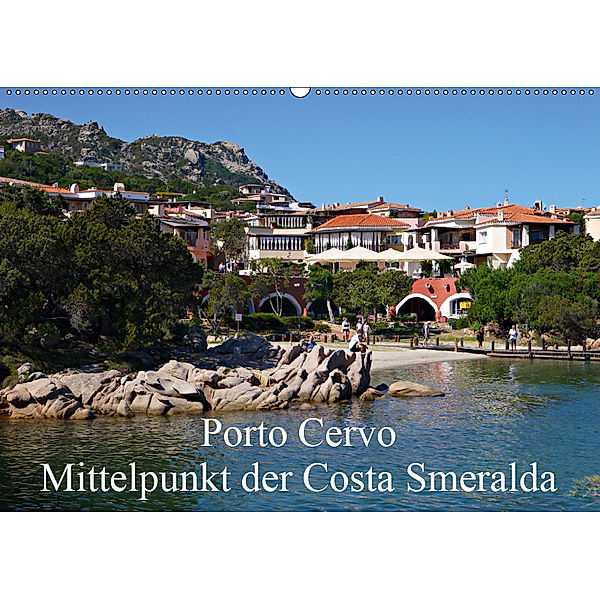 Porto Cervo - Mittelpunkt der Costa Smeralda (Wandkalender 2019 DIN A2 quer), Claudia Schimon