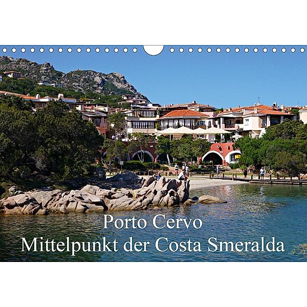 Porto Cervo - Mittelpunkt der Costa Smeralda (Wandkalender 2020 DIN A4 quer), Claudia Schimon