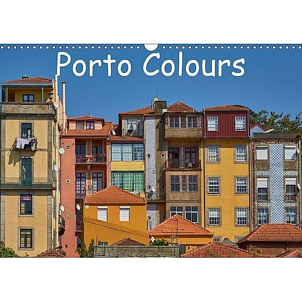 Porto Colours (Wall Calendar 2018 DIN A3 Landscape), Mark Bangert