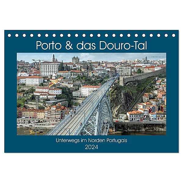 Porto & das Douro-Tal (Tischkalender 2024 DIN A5 quer), CALVENDO Monatskalender, Frank Brehm