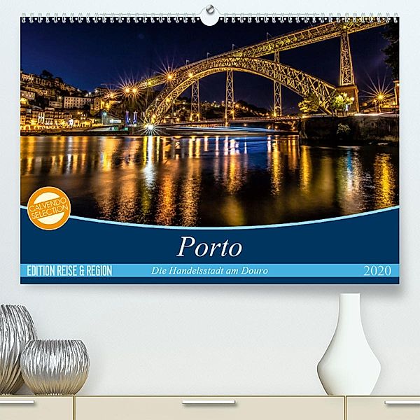 Porto - Die Handelsstadt am Douro (Premium, hochwertiger DIN A2 Wandkalender 2020, Kunstdruck in Hochglanz), Martina Schikore