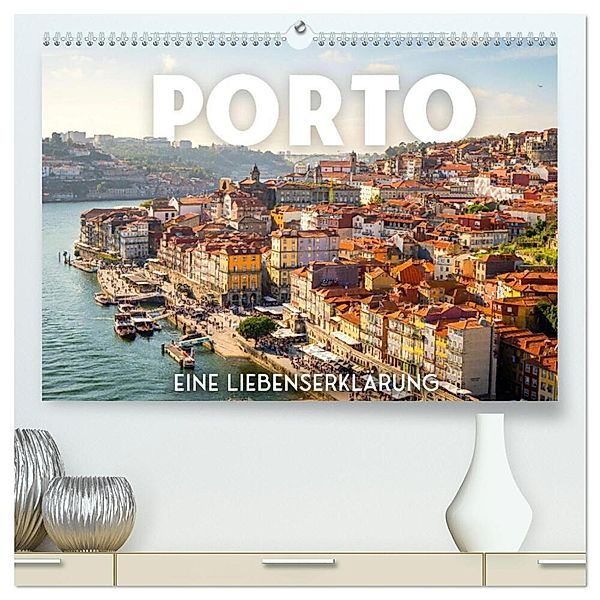 Porto - Eine Liebeserklärung (hochwertiger Premium Wandkalender 2024 DIN A2 quer), Kunstdruck in Hochglanz, SF