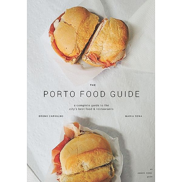 Porto Food Guide, Maria Sena, Bruno Carvalho