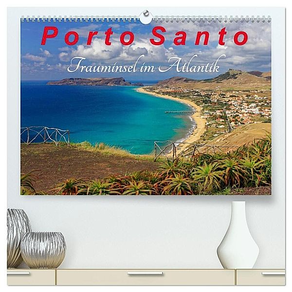 Porto Santo Trauminsel im Atlantik (hochwertiger Premium Wandkalender 2024 DIN A2 quer), Kunstdruck in Hochglanz, Klaus Lielischkies