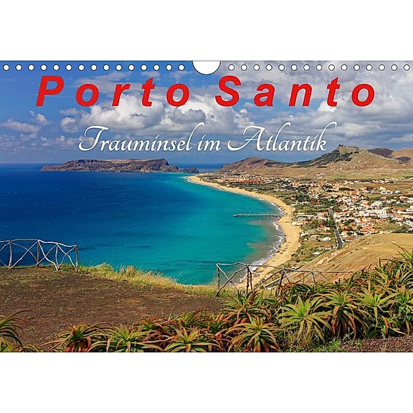 Porto Santo Trauminsel im Atlantik (Wandkalender 2020 DIN A4 quer), Klaus Lielischkies