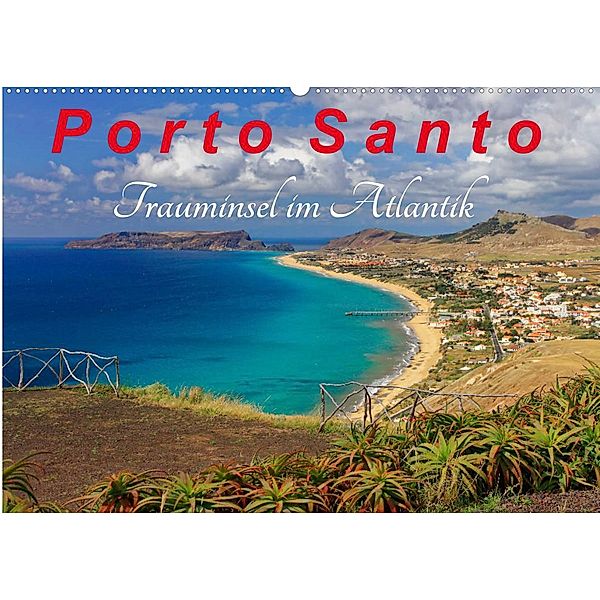 Porto Santo Trauminsel im Atlantik (Wandkalender 2023 DIN A2 quer), Klaus Lielischkies