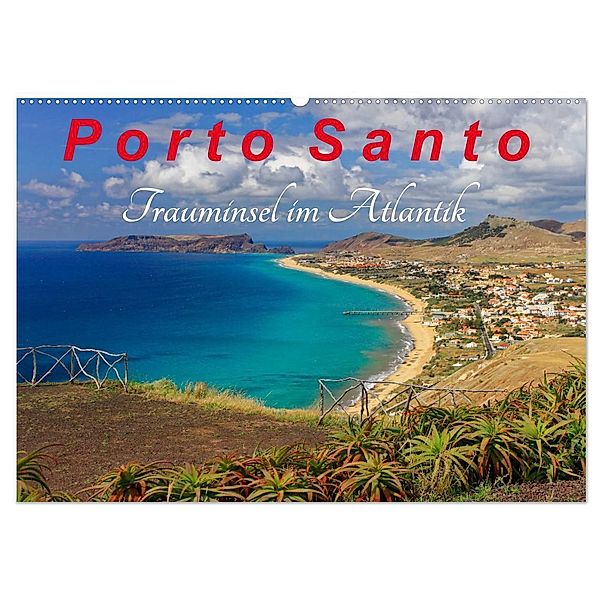 Porto Santo Trauminsel im Atlantik (Wandkalender 2024 DIN A2 quer), CALVENDO Monatskalender, Klaus Lielischkies