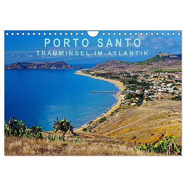 Porto Santo Trauminsel im Atlantik (Wandkalender 2025 DIN A4 quer), CALVENDO Monatskalender, Calvendo, Klaus Lielischkies
