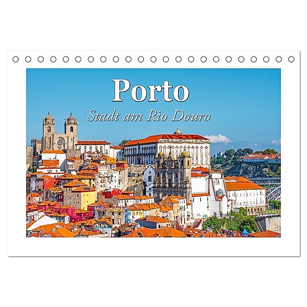 Porto - Stadt am Rio Douro (Tischkalender 2024 DIN A5 quer), CALVENDO Monatskalender, Nina Schwarze