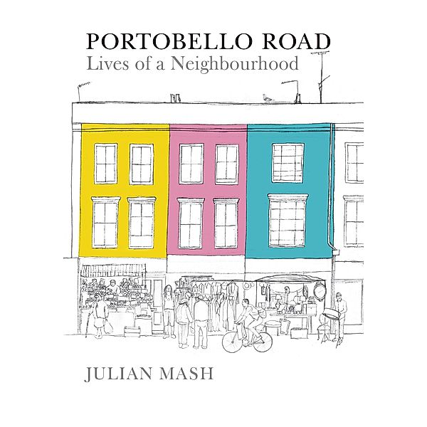 Portobello Road / Frances Lincoln, Julian Mash