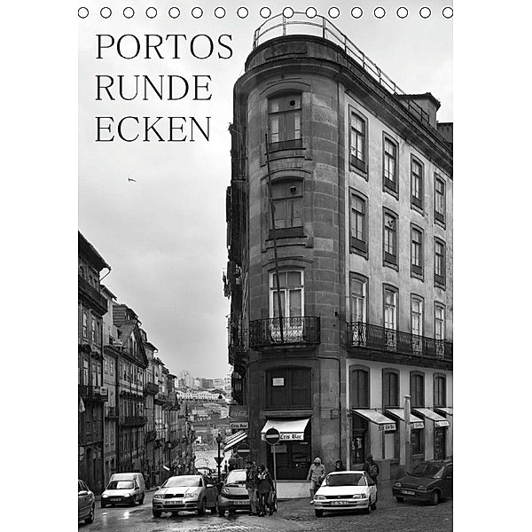 Portos runde Ecken (Tischkalender 2021 DIN A5 hoch), Thomas Gnauck