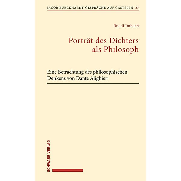 Porträt des Dichters als Philosoph / Jacob Burckhardt-Gespräche auf Castelen Bd.37, Ruedi Imbach
