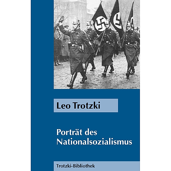 Porträt des Nationalsozialismus, Leo Trotzki