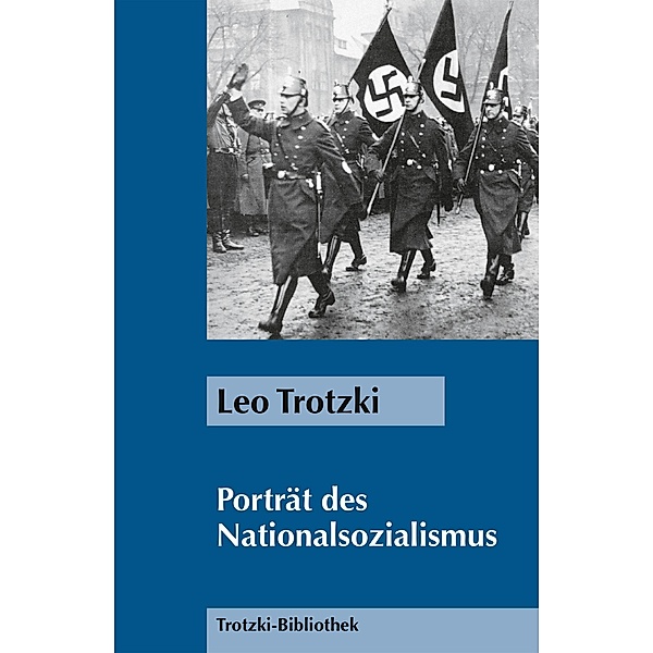 Porträt des Nationalsozialismus / Trotzki-Bibliothek, Leo Trotzki