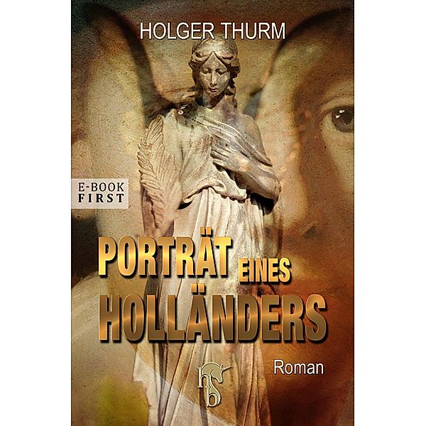 Porträt eines Holländers, Holger Thurm