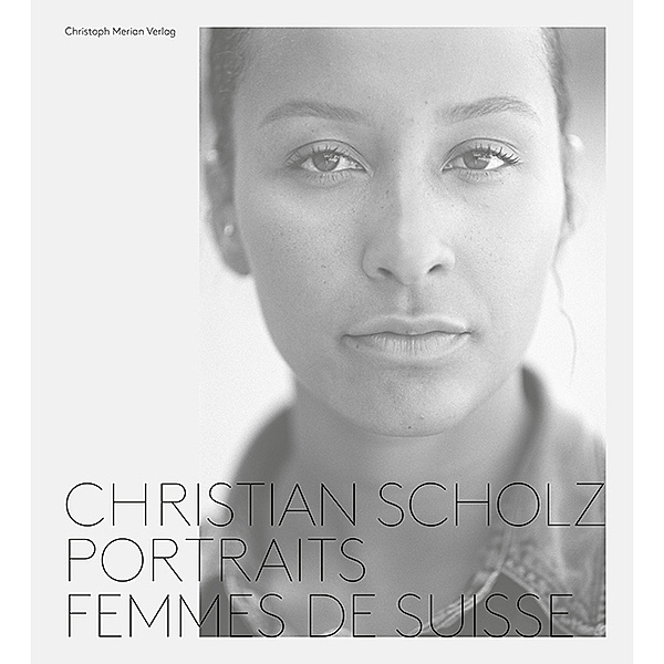 Porträts - Femmes de Suisse, Christian Scholz