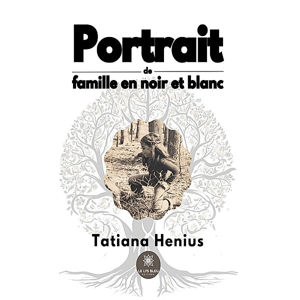 Portrait de famille en noir et blanc, Tatiana Henius