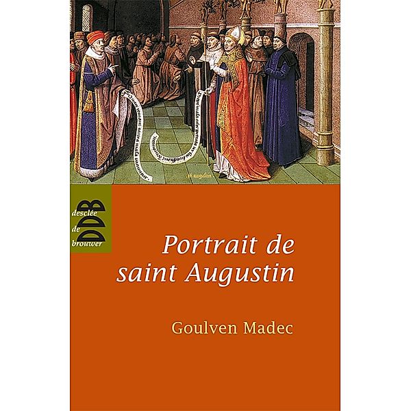 Portrait de saint Augustin / Biographies, Père Goulven Madec