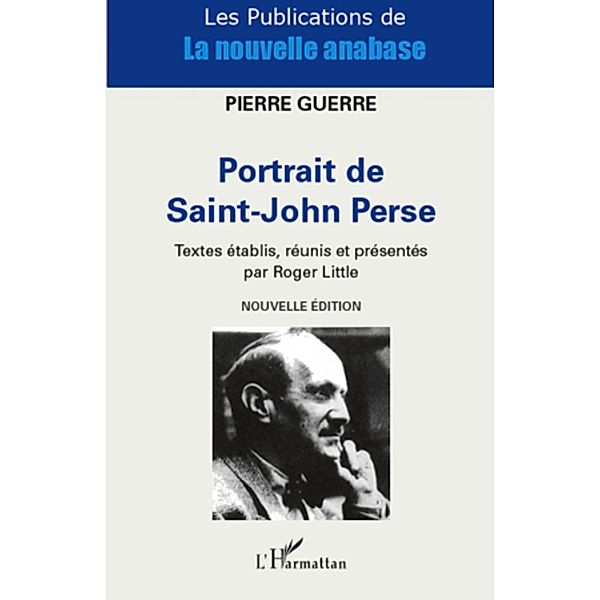 Portrait de Saint-John Perse, Pierre Guerre Pierre Guerre