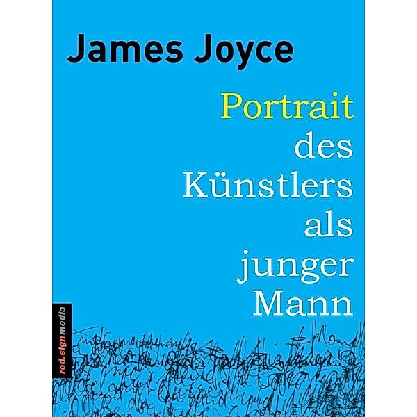 Portrait des Künstlers als junger Mann, James Joyce