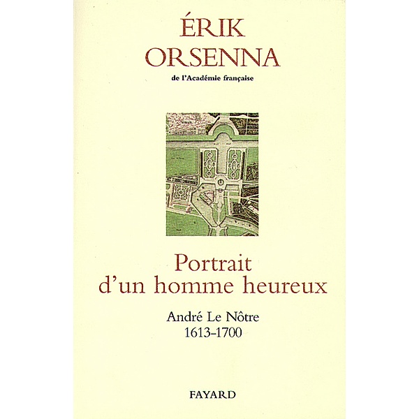 Portrait d'un homme heureux / Littérature Française, Erik Orsenna