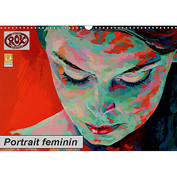 Portrait feminin (Wandkalender 2019 DIN A3 quer), Rudolf Rox